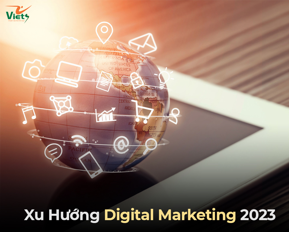 xu hướng digital marketing 2023 - Viets Media
